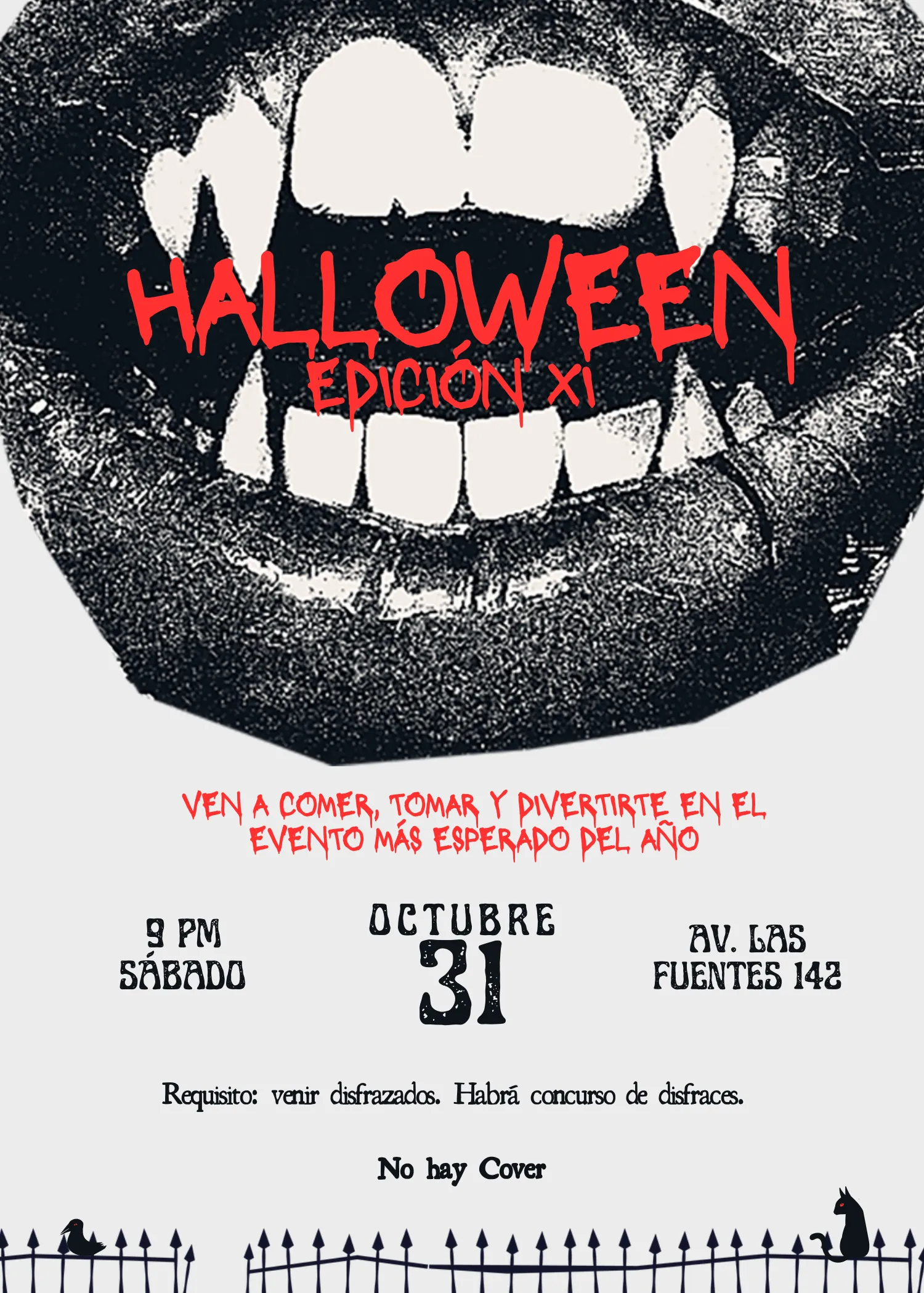 Póster de Halloween Edición XI. Sábado 31 de octubre, 9 PM, Av. Las Fuentes 142. Requisito: venir disfrazados. Habrá concurso de disfraces. No hay cover.